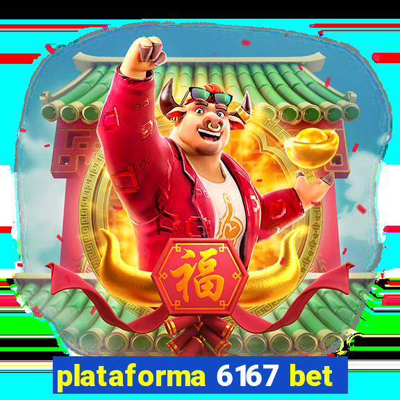 plataforma 6167 bet